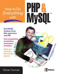 Title: How to Do Everything with PHP and MySQL, Author: Vikram Vaswani