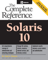 Title: Solaris 10 The Complete Reference, Author: Paul Watters