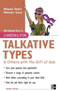Title: Careers for Talkative Types and Others with the Gift of Gab, 2nd Ed., Author: Marjorie Eberts
