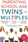 Parenting School-Age Twins and Multiples / Edition 1
