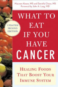 Title: What to Eat if You Have Cancer, Author: Daniella Chace