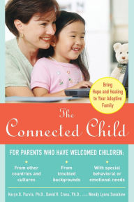 Title: The Connected Child / Edition 1, Author: David R. Cross