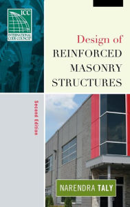 Title: Design of Reinforced Masonry Structures / Edition 2, Author: Narendra Taly