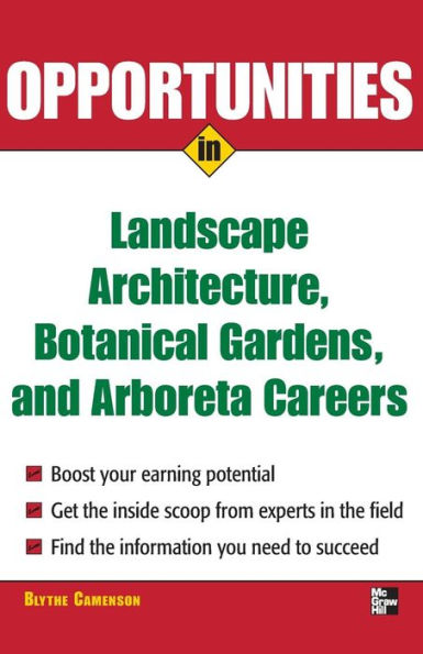 Opportunities In Landscape Architecture, Botanical Gardens And Arboreta Careers / Edition 1