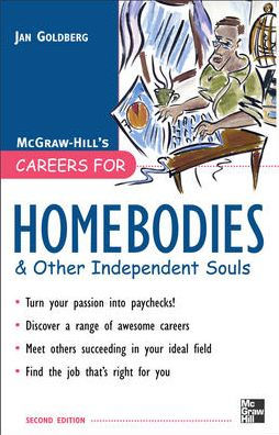 Careers For Homebodies & Other Independent Souls