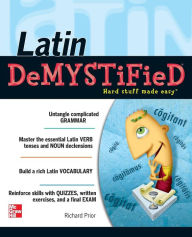 Title: Latin Demystified / Edition 1, Author: Richard Prior
