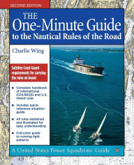 Title: The One-Minute Guide to the Nautical Rules of the Road, Author: Charlie Wing