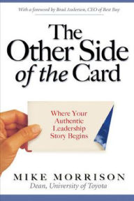 Title: Other Side of the Card: Where Your Authentic Leadership Story Begins, Author: Mike Morrison