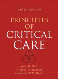 Title: Principles of Critical Care, Third Edition, Author: HALL