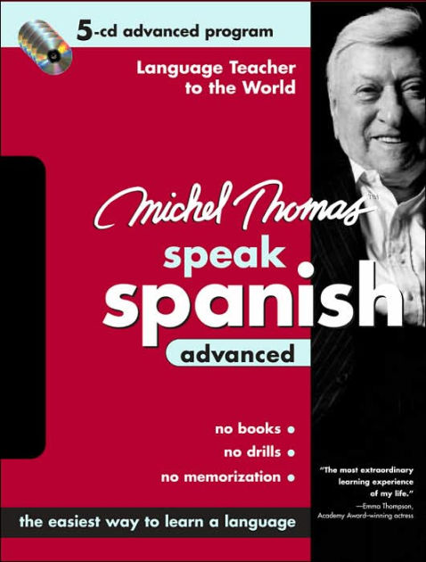 Michel Thomas Speak Spanish Advanced: 5-CD Advanced Program by Michel ...