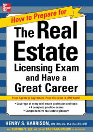 Title: How to Prepare For and Pass the Real Estate Licensing Exam: Ace the Exam in Any State the First Time!, Author: Henry Harrison
