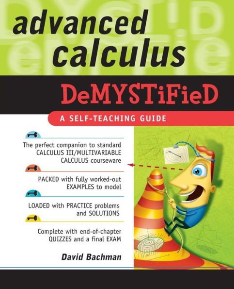 Advanced Calculus Demystified / Edition 1