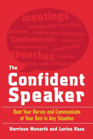 Title: The Confident Speaker / Edition 1, Author: Harrison Monarth