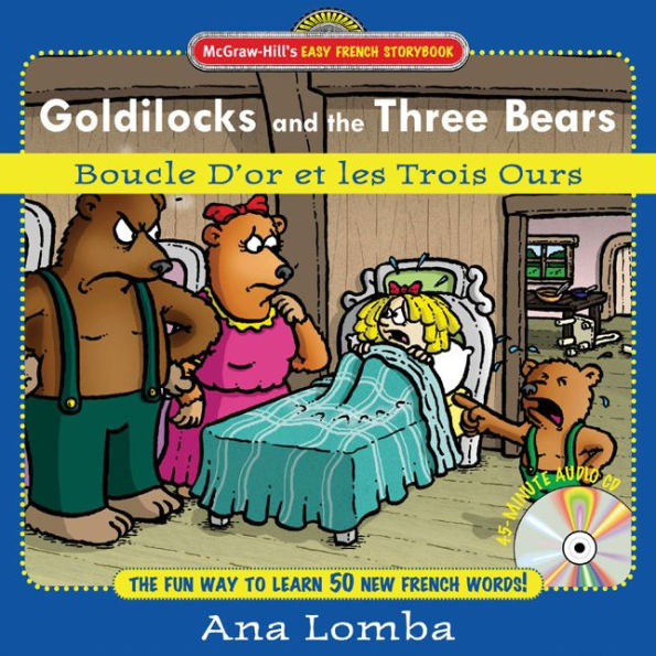 Easy French Storybook: Goldilocks and the Three Bears: Boucle D'or et les Trois Ours