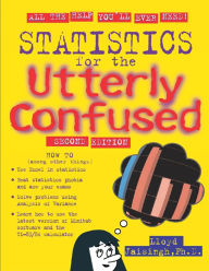 Title: Statistics for the Utterly Confused, 2nd edition, Author: Lloyd R. Jaisingh
