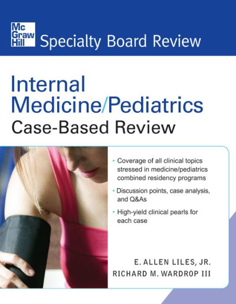 Internal Medicine/Pediatrics, Case-Based Review / Edition 1