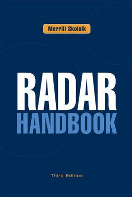 Radar Handbook, Third Edition / Edition 3