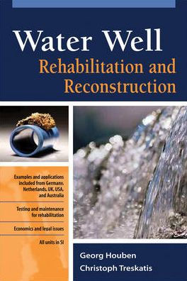 Water Well Rehabilitation and Reconstruction / Edition 1