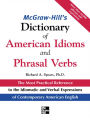 McGraw-Hill's Dictionary of American Idoms and Phrasal Verbs