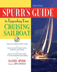 Title: Spurr's Guide to Upgrading Your Cruising Sailboat, Author: Daniel Spurr