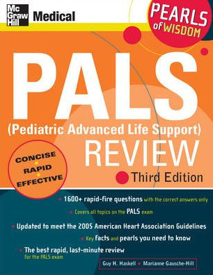 PAL (Pediatric Advanced Life Support) Review: Pearls of Wisdom / Edition 3