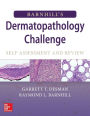 Barnhill's Dermatopathology Challenge: Self-Assessment & Review / Edition 1