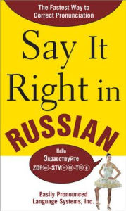 Title: Say It Right in Russian / Edition 1, Author: EPLS