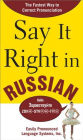 Say It Right in Russian / Edition 1
