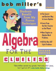 Title: Bob Miller's Algebra for the Clueless, 2nd edition, Author: Bob Miller