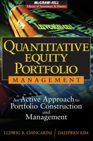 Title: Quantitative Equity Portfolio Management: An Active Approach to Portfolio Construction and Management, Author: Ludwig B. Chincarini