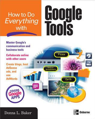 How to Do Everything with Google Tools