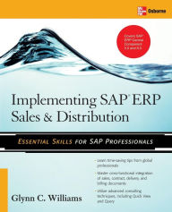 Title: Implementing SAP ERP Sales & Distribution / Edition 1, Author: Glynn C. Williams