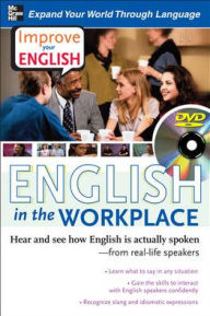 Title: Improve Your English: English in the Workplace - Hear and See How English Is Actually Spoken - From Real-Life Speakers / Edition 1, Author: Ceil Lucas