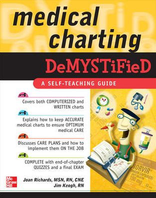 Medical Charting Demystified / Edition 1