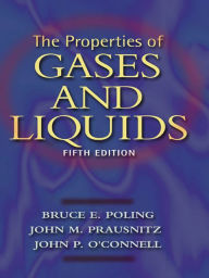 Title: The Properties of Gases and Liquids 5E, Author: Bruce E. Poling