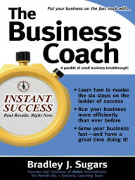 Title: The Business Coach, Author: Bradley J. Sugars