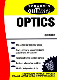 Title: Schaum's Outline of Optics, Author: Eugene Hecht