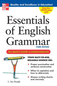 Title: Essentials of English Grammar: A Quick Guide To Good English, Author: L. Sue Baugh