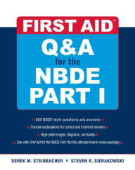 Title: First Aid Q&A for the NBDE Part I, Author: Derek M. Steinbacher