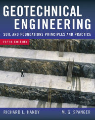 Title: Geotechnical Engineering: Soil and Foundation Principles and Practice, 5th Ed., Author: Richard L. Handy