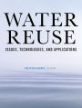 Water Reuse: Issues, Technologies, and Applications