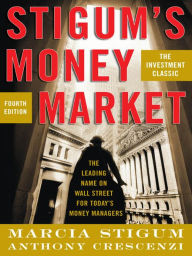 Title: Stigum's Money Market, 4E, Author: Marcia Stigum