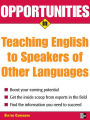 Opportunities in Teaching English to Speakers of Other Languages