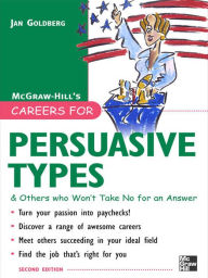 Title: Careers for Persuasive Types & Others who Won't Take No for an Answer, Author: Jan Goldberg