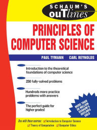 Title: Schaum's Outline of Principles of Computer Science, Author: Paul Tymann
