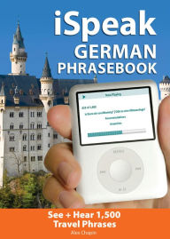 Title: iSpeak German Phrasebook, Author: Alex Chapin