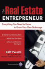 The Real Estate Entrepreneur: Everything You Need to Know to Grow Your Own Brokerage