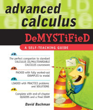 Title: Advanced Calculus Demystified, Author: David Bachman