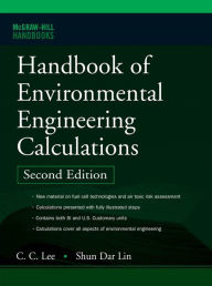 Title: Handbook of Environmental Engineering Calculations 2nd Ed., Author: C. C. Lee