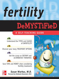 Title: Fertility Demystified: A Self-Teaching Guide, Author: Susan Warhus